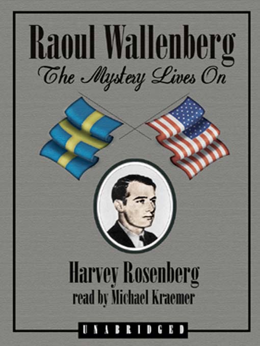 Title details for Raoul Wallenberg by Harvey Rosenfeld - Available